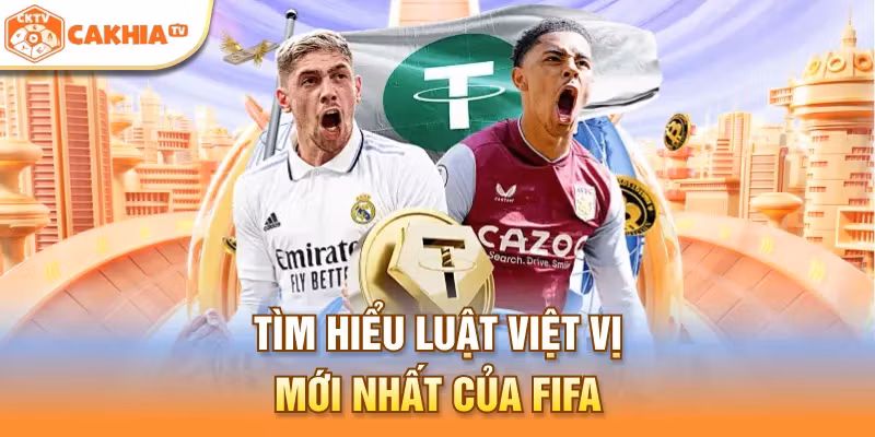 Tìm hiểu luật việt vị mới nhất của FIFA