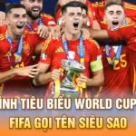 Đội hình tiêu biểu World Cup 2026 - FIFA gọi tên Siêu Sao