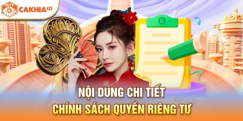 Nội dung chi tiết chính sách quyền riêng tư